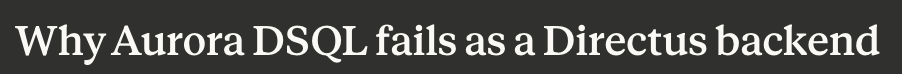 Newspaper headline: Why Aurora DSQL fails as a Directus backend